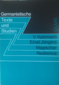 Katzmann%2C+Volker%3A%3A+Ernst+J%C3%BCngers+Magischer+Realismus.